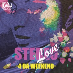 Stereo Love: 4 Da Weekend