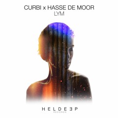 Curbi X Hasse De Moor - LYM [OUT NOW]