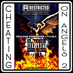 Cheating on Angels 2 (feat. F.A.M.E.)
