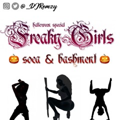 @_DJRemzy - Freaky Girls | Soca & Bashment