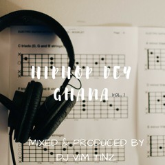 HipHop Dey Ghana (VOL. 1)