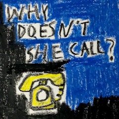 Why Doesn't She Call? (feat. Lydia Lee, Seo Dong Hwan)