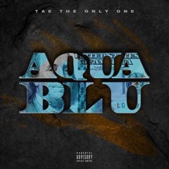 Aqua Blu(prod. by Treywith TheTech) DJ NICK EXCLUSIVE*