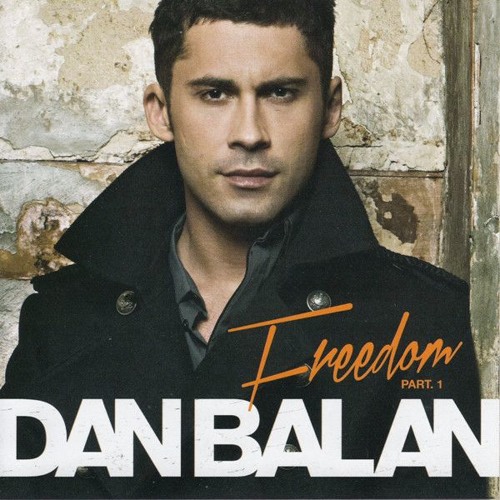 Dan Balan - Freedom  DJ Nam Anh Remix