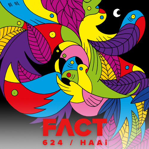 FACT mix 624 - HAAi (Oct '17)