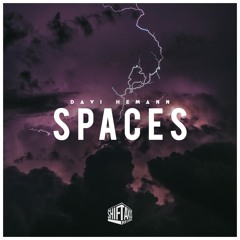 Spaces (Original Mix) OUT NOW!