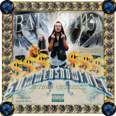 BABY$HIVA - $UMMER$NOWFALL (PROD. BY TRILLMATIC)