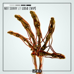 not sorry - LD50 [VIP]