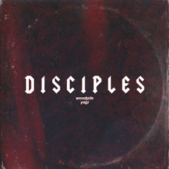 Woodpile & Yagi - Disciples