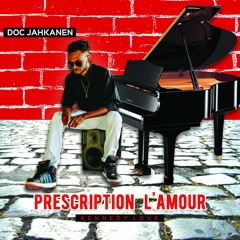 Promo Album ''Prescription L'amour'' Doc Jahkanen