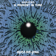 AWAKEND - A Moment in Time