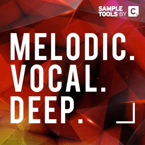 Melodic. Vocal. Deep. - Full Demo (Sample Pack)