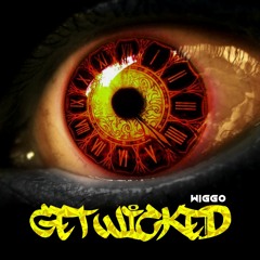 Wiggo - Get Wicked [Clip]