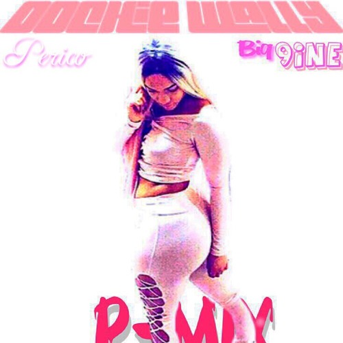 Oochie Wally PMix (The ChosenOne) -Perico