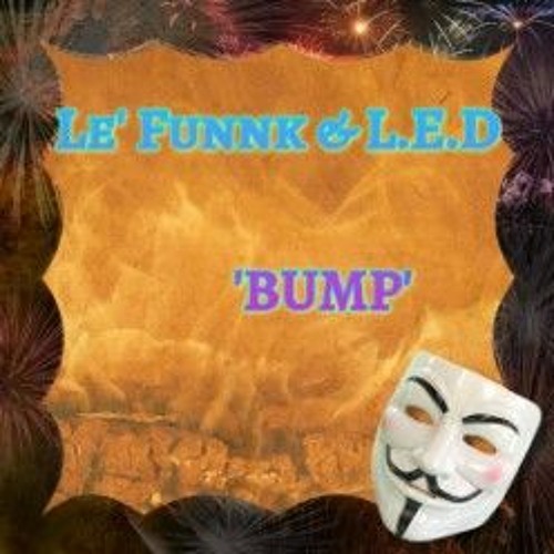 Le` Funnk & L.E.D - Bump (Preview)