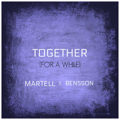 Together (For a While) *FREE DOWNLOAD*
