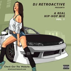 A Real Hip-Hop Mix (Vol 1) 🔥🔥👌🏽