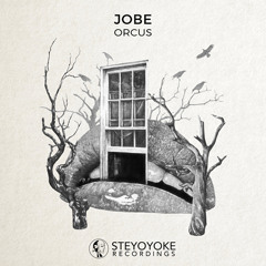 JOBE - Dissolusion (Original Mix) | Steyoyoke
