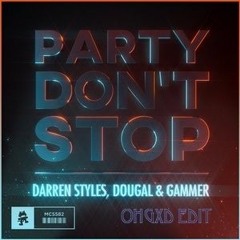 Party Dont Stop (OHGXD Edit)