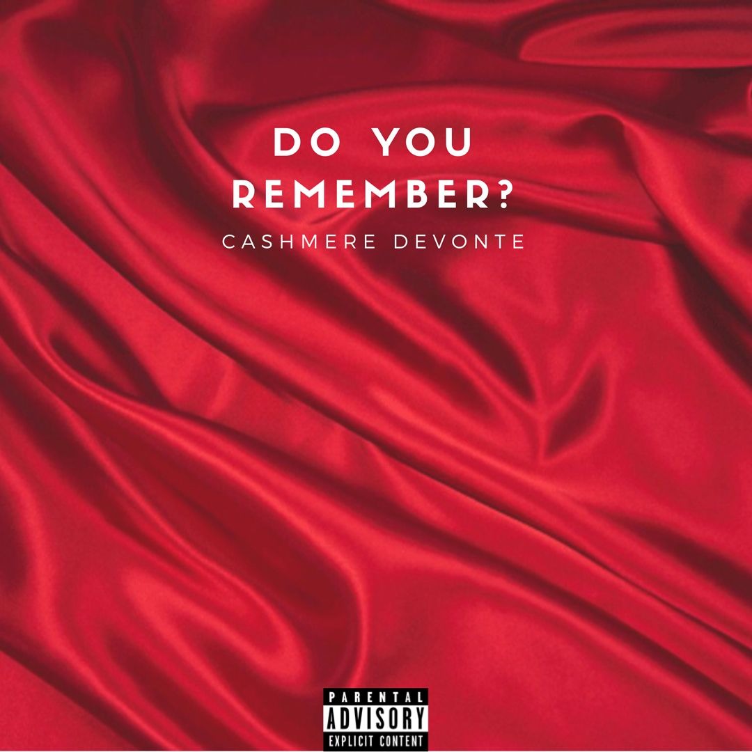 Stream Do You Remember by Cashmere Devonte | Listen online for free on ...