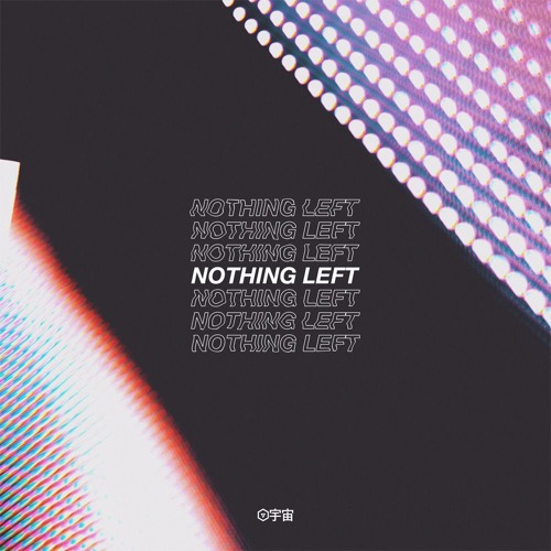 NOTHING LEFT