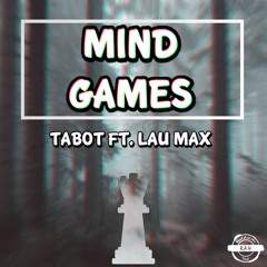 Tabot- Mind Games ft. Lau Max