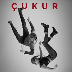 Çukur Dizi Müzikleri - Jenerik