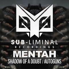 Mentah - Shadow of a Doubt