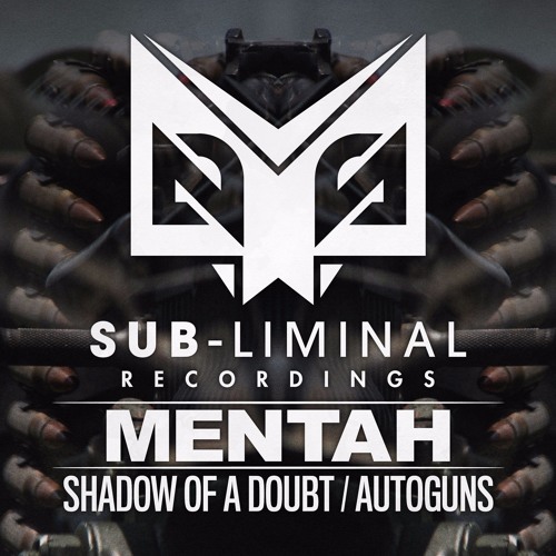 Mentah - Shadow of a Doubt