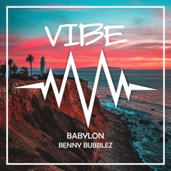 Benny Bubblez - Babylon