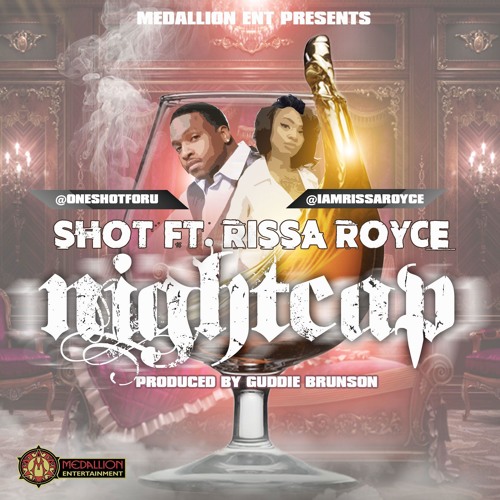 Shot - Nightcap feat. Rissa Royce