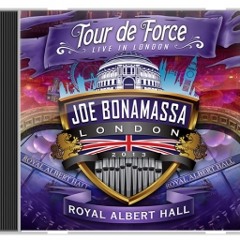 Joe Bonamassa – Tour De Force: Live In London - Hammersmith Apollo