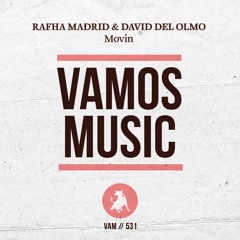 Rafha Madrid & David Del Olmo - Movin (Original Mix)