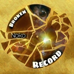Noko - Broken Record