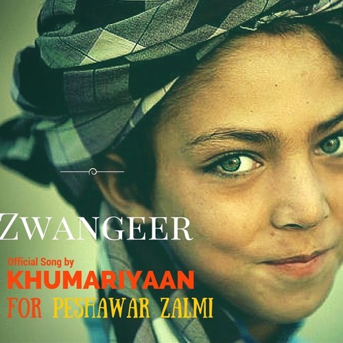 Zwangeer by Khumariyaan (Official Track of Peshawar Zalmi)
