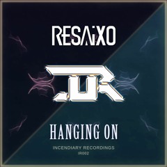 Resaixo - Hanging On