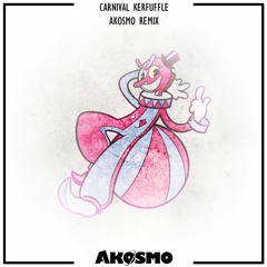 Cuphead - Carnival Kerfuffle (Akosmo Remix)
