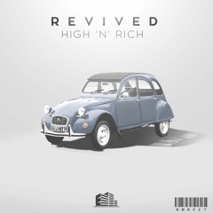 High 'n' Rich - Revived