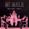 Mi Mala - Mau y Ricky - Karol G Cover Mi Mala - Mau y Ricky - Karol G Cover