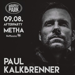 Metha Dj Set X Paul Kalkbrenner Official Be Massive After Party @ Budapest Park 2017.09.08.
