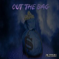 Out The Bag Ft Dom,Edot