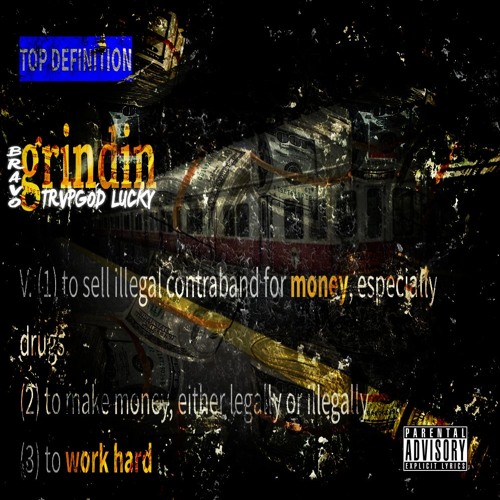 Grindin (Feat. BRAVO) (Prod. By RichieBeatz)