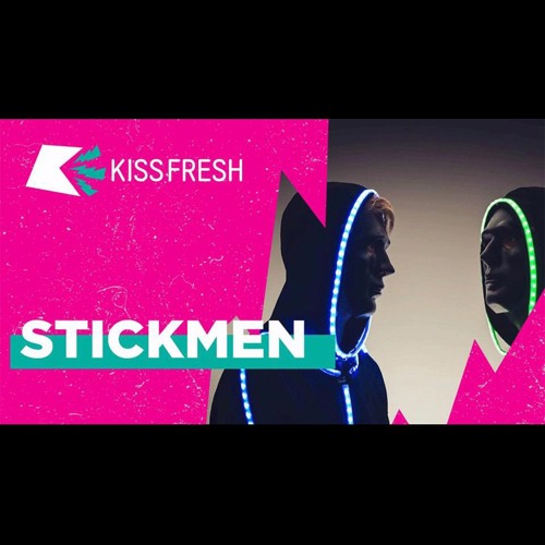 The Stickmen - Kiss FM / Kiss Fresh Mixtape Oct 2017