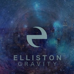GRAVITY ~ {Produced by Niles Elliston}