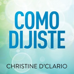 Como Dijiste-Christine D Clario