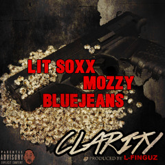 Lit Soxx ft. Mozzy & BlueJeans - Clarity (Prod. L-Finguz) [Thizzler.com Exclusive]