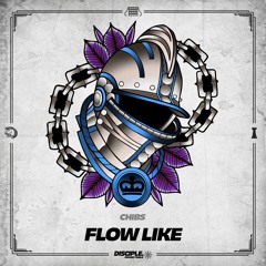Chibs - Flow Like