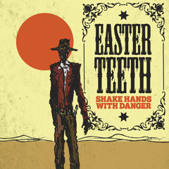 Shake Hands With Danger