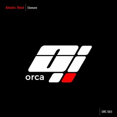 Alexic Rod - Element (Original Mix) ORC003