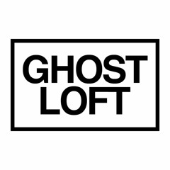 Ghost Loft Remixes
